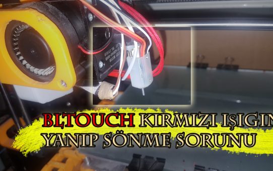 3d Printer - Anet A8 - Bltouch Kırmızı Işığın Yanıp Sönmesi | Anet A8 Red Light Alarm