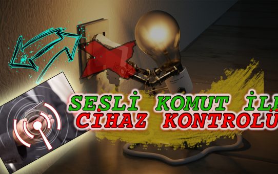Ses Komutu İle Işık Nasıl Kontrol Edilir?