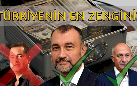 Türkiyenin En Zengin 10 İnsanı 2020